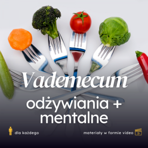 Vademecum odżywiania + Vademecum Mentalne