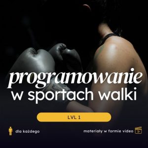 Programowanie treningu motorycznego w sportach walki LVL1