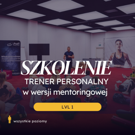 Szkolenie "Trener Personalny" w wersji mentoringowej